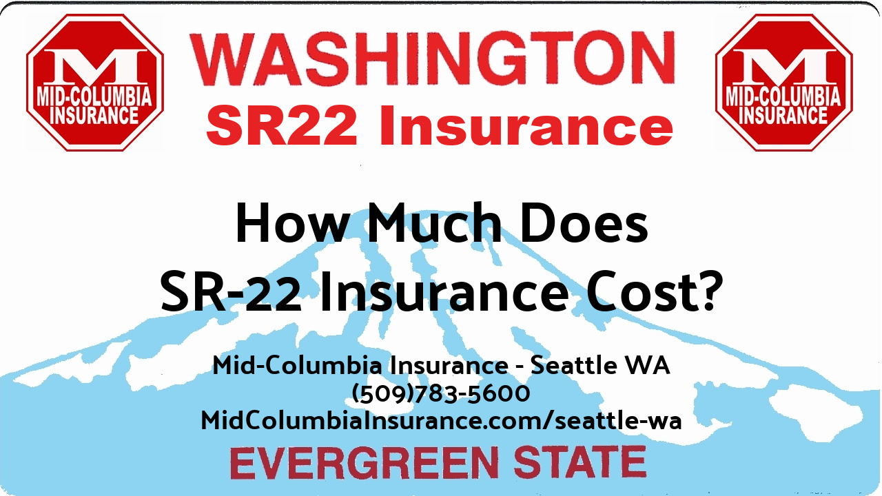 How much does SR-22 insurance cost in Seattle WA