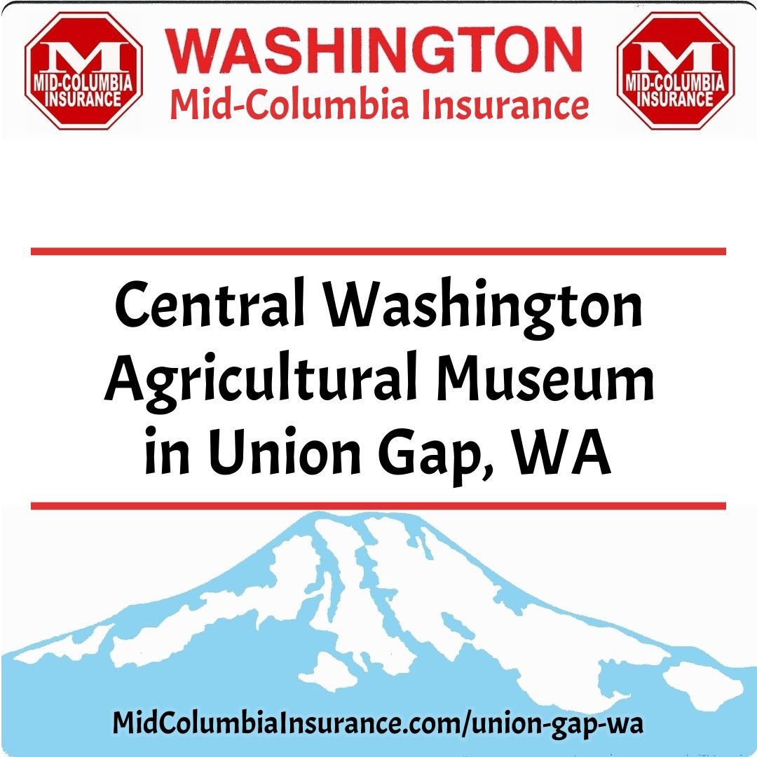 Central Washington Agricultural Museum in Union Gap WA